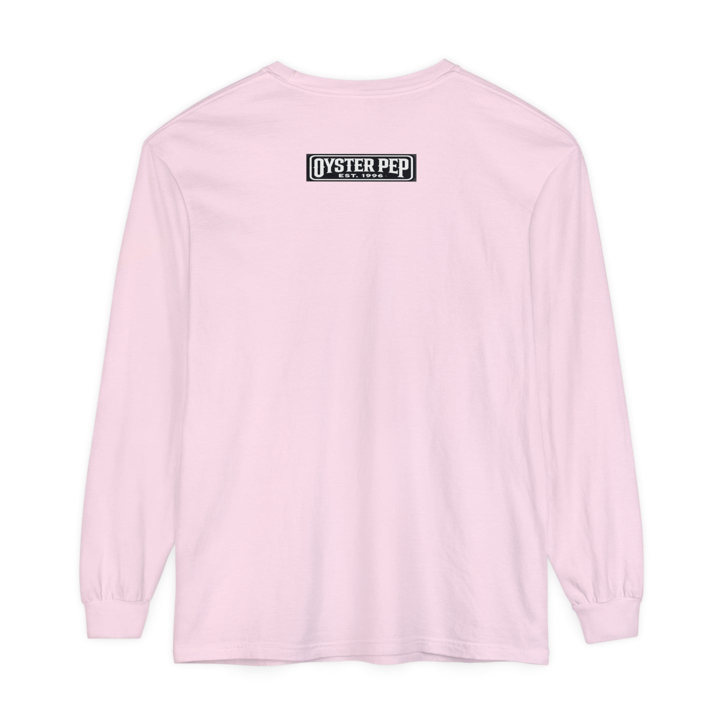 Oyster Pep The Chronic Unisex Garment-dyed Long Sleeve T-Shirt