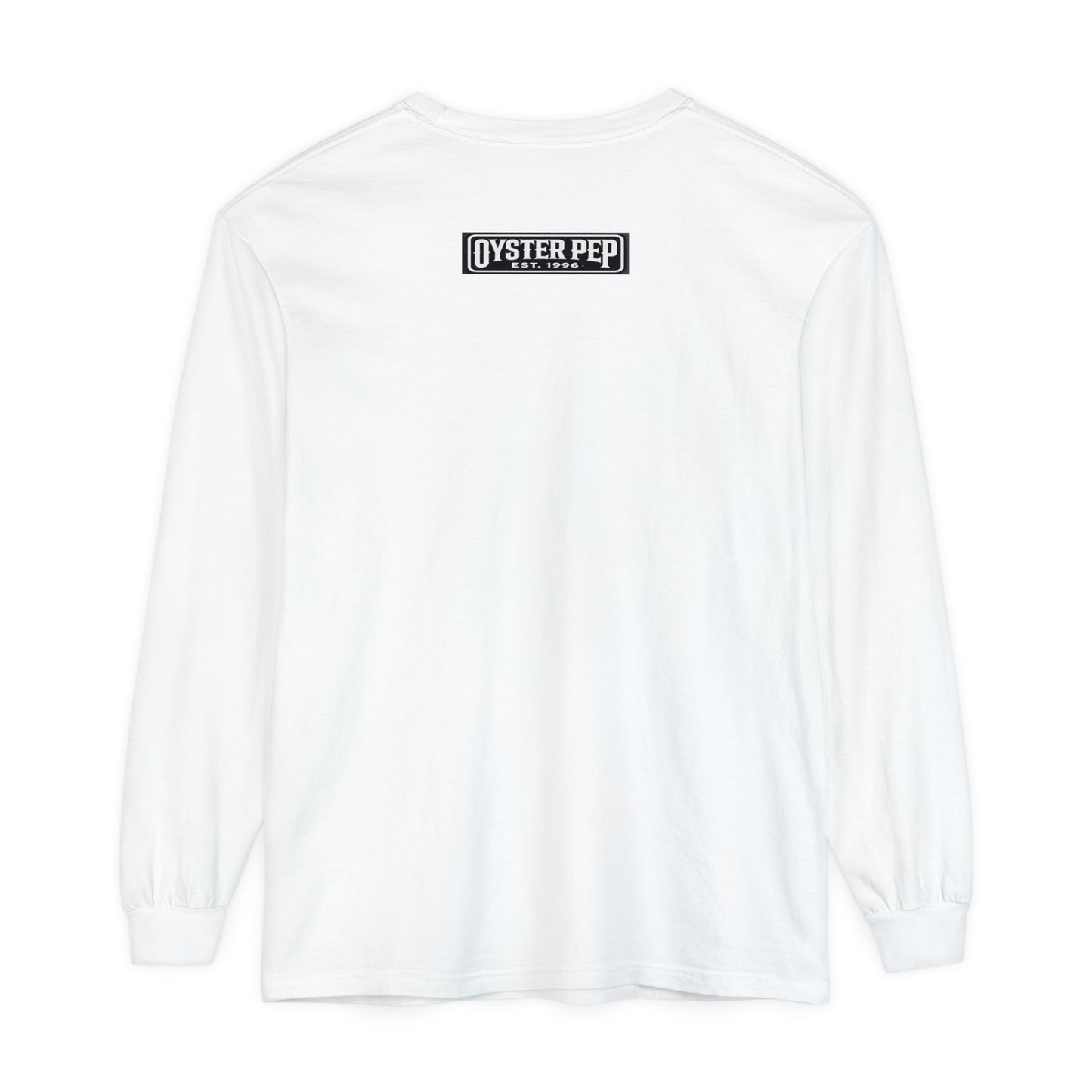 Oyster Pep The Chronic Unisex Garment-dyed Long Sleeve T-Shirt