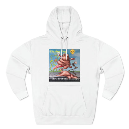 Oyster Pep The 200To 25mg Mixtape cover Unisex Premium Pullover Hoodie